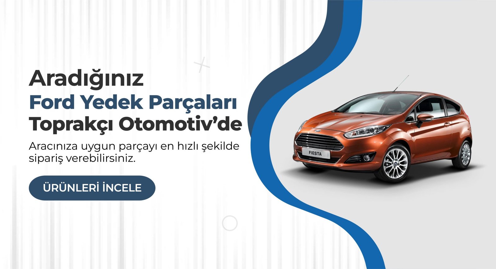 Toprakçı Otomotiv Ford Yedek Parça